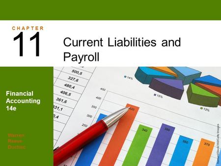 11 Current Liabilities and Payroll Financial Accounting 14e