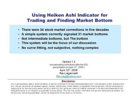 Using Heiken Ashi Indicator for Trading and Finding Market Bottom