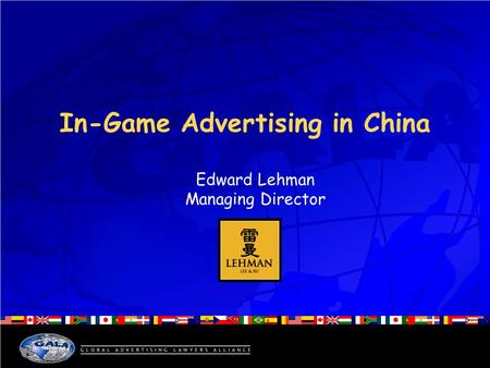 In-Game Advertising in China Edward Lehman Managing Director.