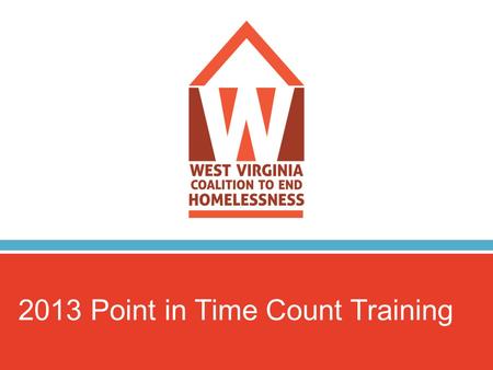 2013 Point in Time Count Training. Point In Time Count 1  Lindsay Knotts Project Specialist PO Box 4697 929.