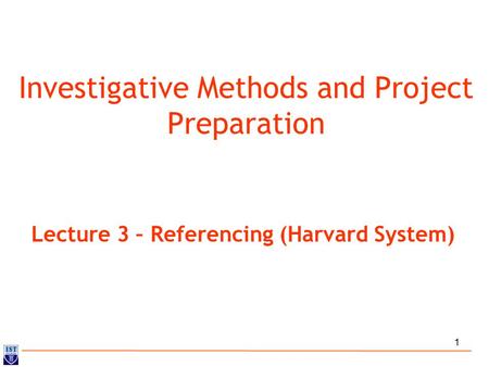 Investigative Methods and Project Preparation