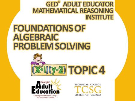 1. 2 MATHEMATICAL REASONING INSTITUTE LESSON GOALS 3  A.2.c – Write one-variable and multi-variable linear equations to represent context.  A.3.a –