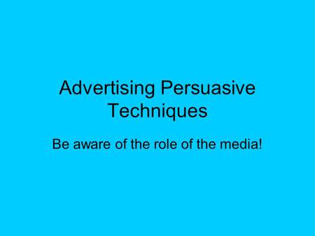 Advertising Persuasive Techniques