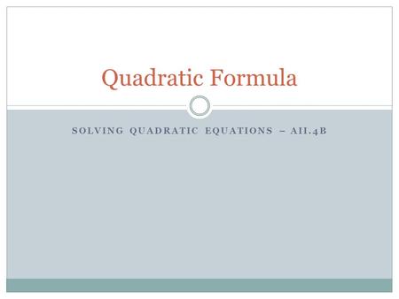 Solving quadratic equations – AII.4b