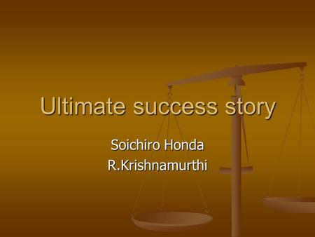 Ultimate success story