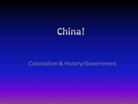 Colonialism & History/Government. Colonialism is the building and maintaining of colonies in one territory by people based elsewhere.