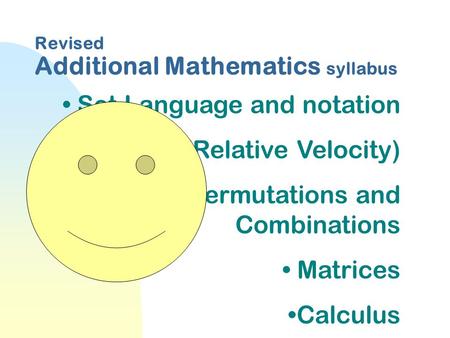 Revised Additional Mathematics syllabus