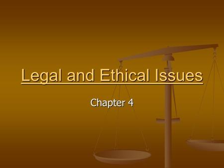 Legal and Ethical Issues