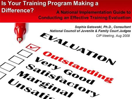 Sophia Gatowski, Ph.D., Consultant National Council of Juvenile & Family Court Judges Sophia Gatowski, Ph.D., Consultant National Council of Juvenile &