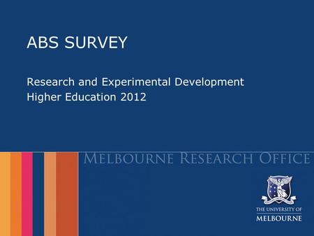 ABS SURVEY Research and Experimental Development Higher Education 2012.