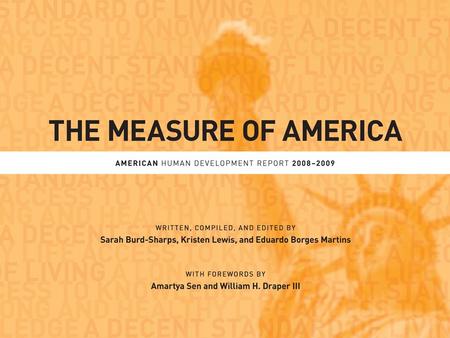 AGENDA What is human development? What are the possible benefits of a new approach? What are our findings? What will it take to boost HD scores?