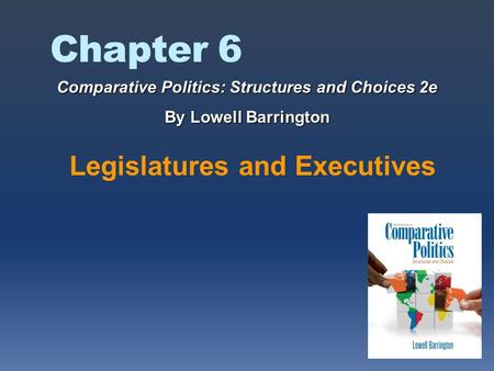 Comparative Politics: Structures and Choices 2e