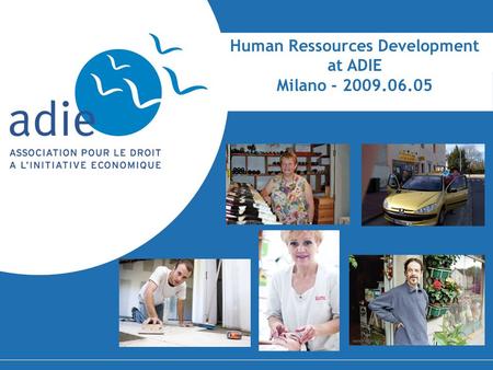 Human Ressources Development at ADIE Milano - 2009.06.05.