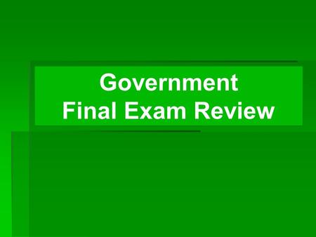 Government Final Exam Review