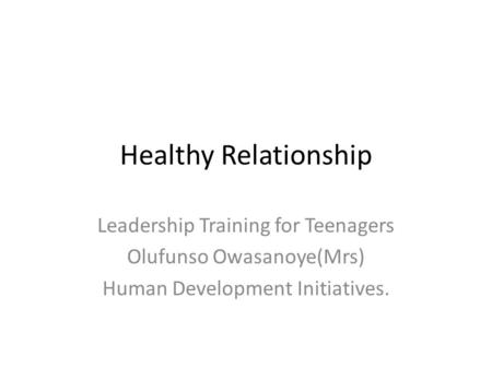 Healthy Relationship Leadership Training for Teenagers