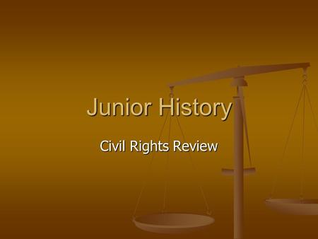 Junior History Civil Rights Review. Civil Rights-Political economic and social rights guaranteed under the constitution Civil Rights-Political economic.