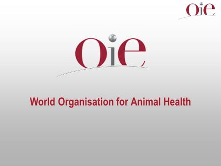 World Organisation for Animal Health. Seminar on the Dialogue and Common Activities between the OIE Member Countries of the European Union and the other.