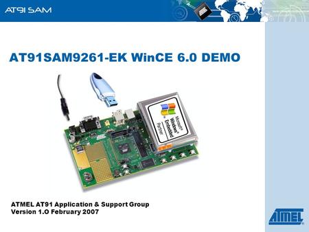 AT91SAM9261-EK WinCE 6.0 DEMO ATMEL AT91 Application & Support Group