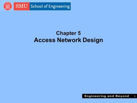 1 Chapter 5 Access Network Design. 2 Overview nA Backbone network connects major sites. nAccess networks connect “small” sites to the backbone network.