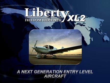 Index. I. I. Company History II. II. Liberty Facilities III. III. What’s New in Training A/C? IV. IV. XL2 Power Plant V. V. FADEC Advantages VI. VI. Modular.