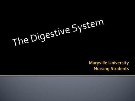 The Digestive System.  Digestion  The process by which the digestive system breaks down food into molecules that the body can use.  2 types of digestion.