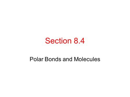 Polar Bonds and Molecules