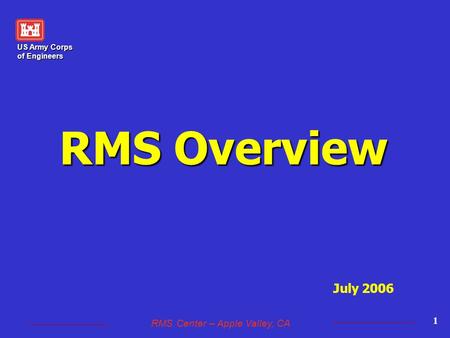 RMS Overview July 2006.