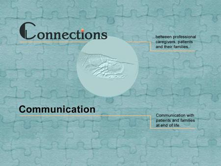 TNEEL-NE. Slide 2 Connections: Communication TNEEL-NE Health Care Training Traditional Training –Health care training stresses diagnosis and treatment.