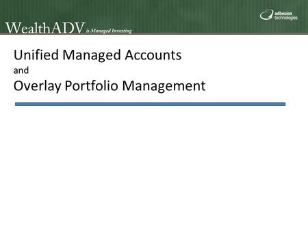 Unified Managed Accounts Overlay Portfolio Management