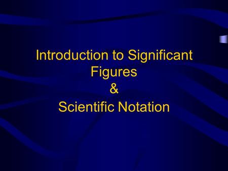 Introduction to Significant Figures &