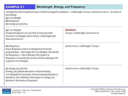 Copyright ©2009 by Pearson Education, Inc. Upper Saddle River, New Jersey 07458 All rights reserved. Introductory Chemistry, Third Edition By Nivaldo J.