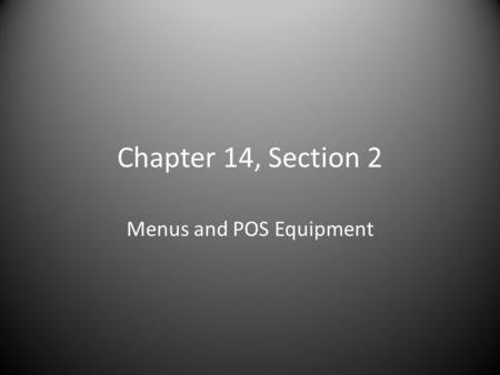 Menus and POS Equipment