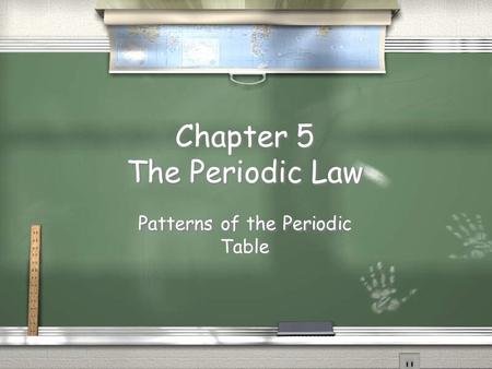 Chapter 5 The Periodic Law