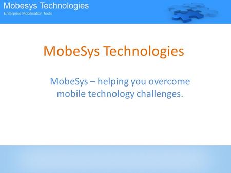 MobeSys Technologies MobeSys – helping you overcome mobile technology challenges.