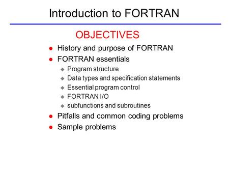 Introduction to FORTRAN