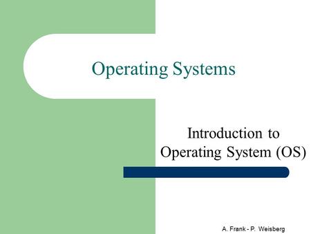 Introduction to Operating System (OS)