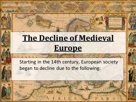 The Decline of Medieval Europe