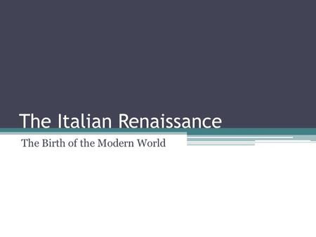 The Italian Renaissance