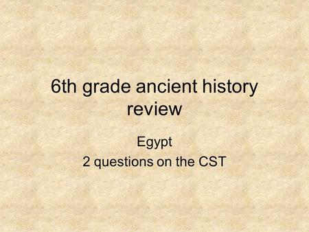 6th grade ancient history review