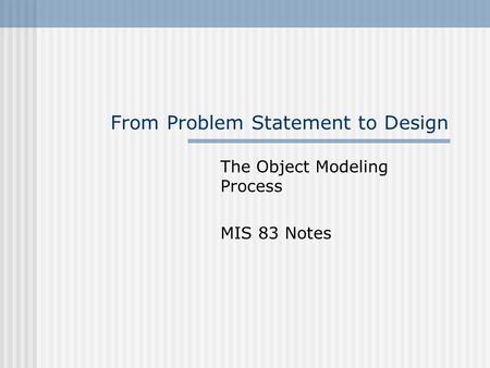 From Problem Statement to Design