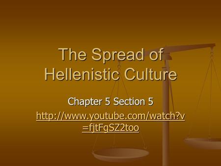 The Spread of Hellenistic Culture