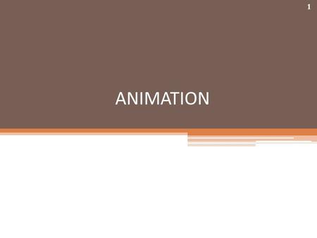 ANIMATION.