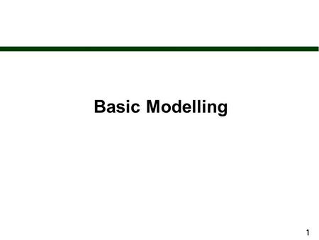 1 Basic Modelling. 2 Lecture Objectives n To understand how 3D scenes can be modelled - in terms of geometry, appearance and behaviour - and rendered.