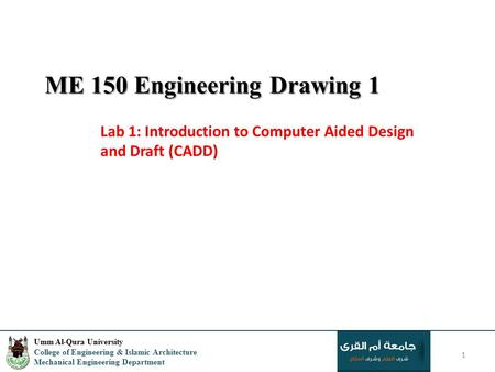 ME 150 Engineering Drawing 1