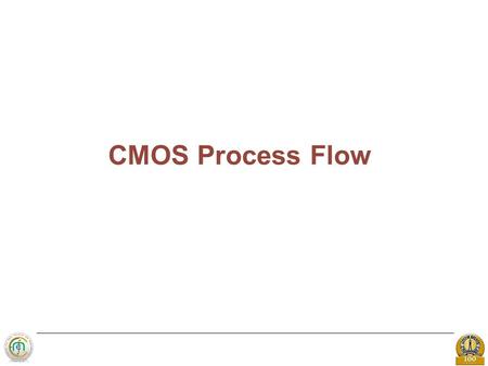 CMOS Process Flow.