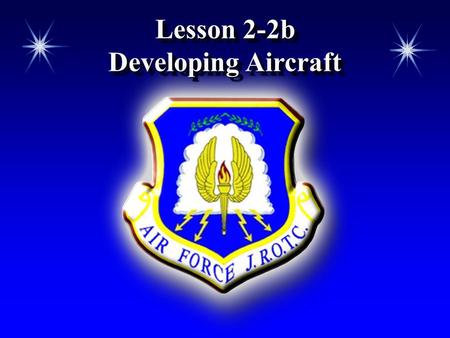 Lesson 2-2b Developing Aircraft.