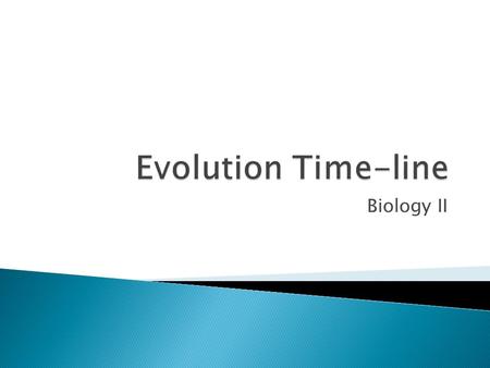 Biology II.  Evidence for the nature and rates of evolution can be found in the anatomical, molecular characteristics and in the fossil record.