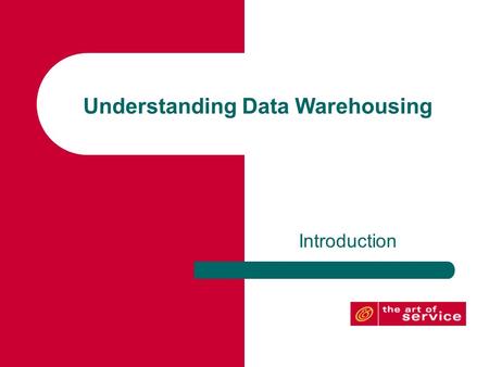 Understanding Data Warehousing