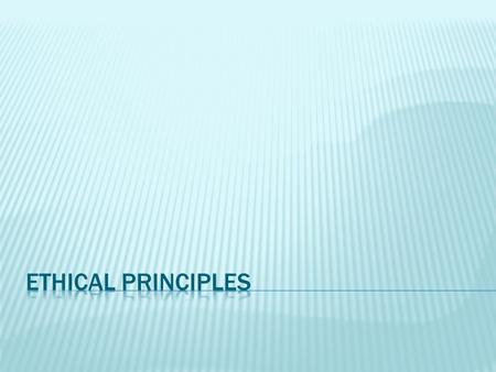 Utilitarianism: calculation of costs(-) and benefits(+) Universalism: duty Virtue: character Relativism: societal consensus.