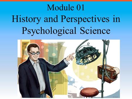 History and Perspectives in Psychological Science